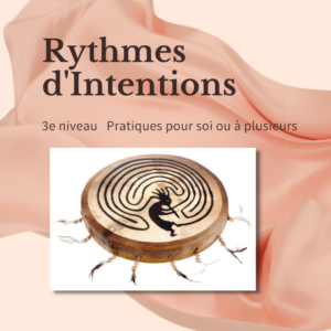 Pratique de tambour chamanique 3: Les Rythmes d'Intention
